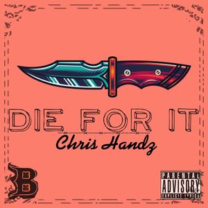 Die For It (Explicit)