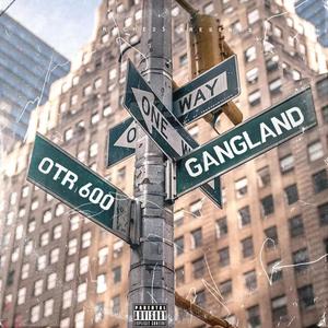 Gangland (Explicit)