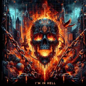 I'm In Hell (Remixes+Single) Skeletonized