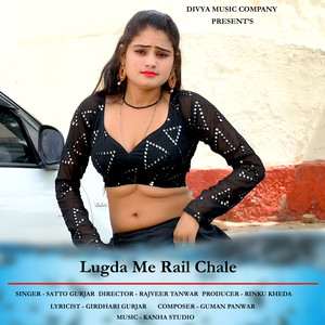 Lugda Me Rail Chale