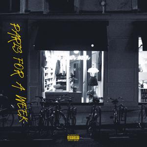 Paris (for a week) [Explicit]