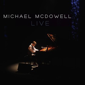 Michael McDowell (Live)