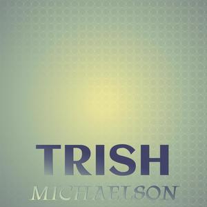 Trish Michaelson