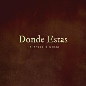 Donde Estas (feat. w3rco) (Explicit)