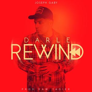 Darle Rewind (feat. Kam Yadier) (Explicit)