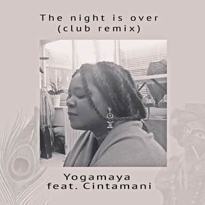 The Night Is Over (Club Remix)