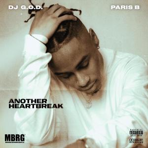 Another Heartbreak (feat. Paris B) [Explicit]