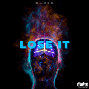 LOSE IT (Explicit)