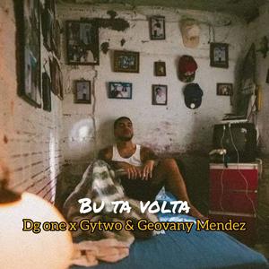 Bu Ta Volta (feat. Dg One X Gytwo)