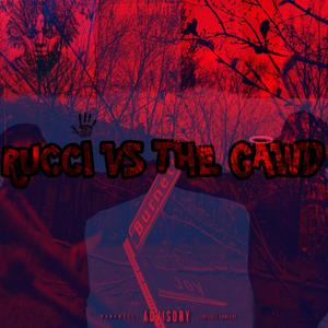 RUCCI VS THE GAWD (Explicit)