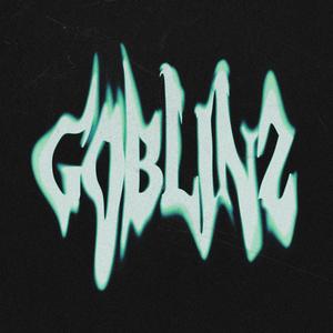 GOBLINZ (Explicit)