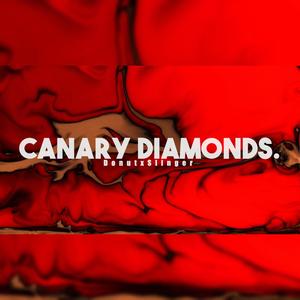 Canary Diamonds.