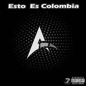 Esto Es Colombia (Explicit)