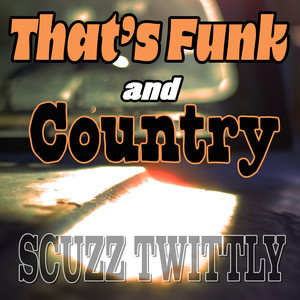 That's Funk and Country