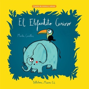 Música y Valores - El Elefantito Curioso