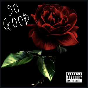 So Good (Explicit)