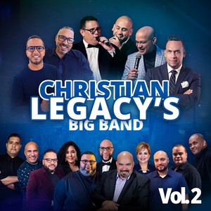 Christian Legacy's Big Band Vol. 2