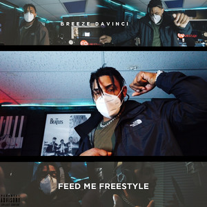 Feed Me (Freestyle) [Explicit]