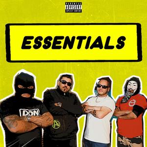 ESSENTIALS (feat. MYAGI, CHEEKZ & THE VESSEL)