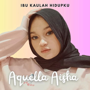 Ibu Kaulah Hidupku