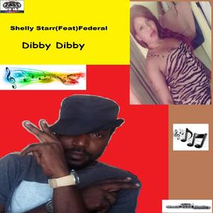 Dibby Dibby (feat. Federal)