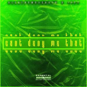 Cant deny me that (feat. iffy MC) (Explicit)
