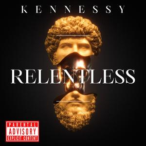 RELENTLESS (Explicit)