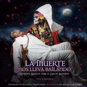 La Muerte Nos Lleva Bailando, VOL. 1: Muerte