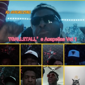 TGALL2TALLs Acapellas, Vol. 1 (Explicit)