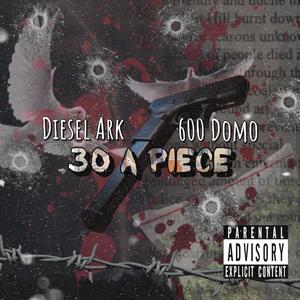 30 A Piece (Explicit)