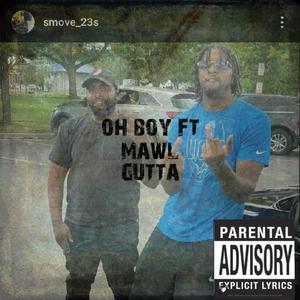 Oh boy (feat. MawlGutta) (Explicit)
