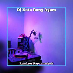 Dj Koto Rang Agam