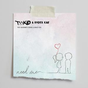 Need Me (feat. Joiisol, Ashley Zeal, BlvckNavy & Ryder Kas)