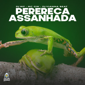 Perereca Assanhada (Explicit)