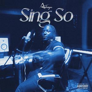 Sing So (Explicit)