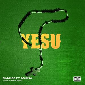 YESU (feat. Achina Dat)