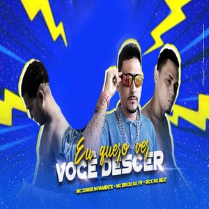 Eu Quero Ver Você Descer