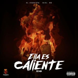 Ella es Caliente (Remix) [Explicit]