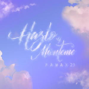 Hazlo y Mienteme (Explicit)