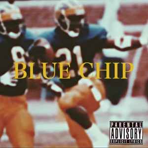 Blue Chip (Explicit)