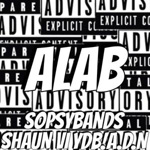 ALAB (feat. YDB!A.D.N & Shaun VI) (Explicit)
