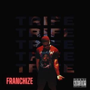 Trife (Explicit)