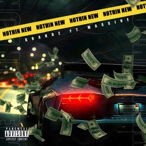 Nothin New(feat. Massive) (Explicit)
