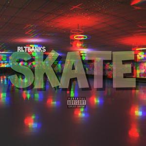 Skate (Explicit)