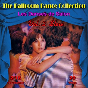 The Ballroom Dance Collection (Les Danses de Salon), Vol. 2/18: Slow