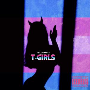 T-GIRLS (Explicit)