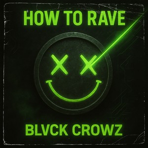 How To Rave