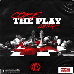 The Play (feat. L I E F, Se7en30 & AlmightyThorNYC) (Explicit)