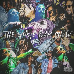 The Whole Dam Show (Explicit)