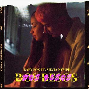 Dos Besos(feat. Silvia Nymph, Cristiano Divaio & Okkodeine) (Explicit)